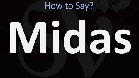 midas pronunciation|How to pronounce Midas in English .